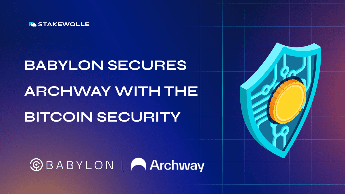Babylon Integration Strengthens Archway with Robust Bitcoin Security