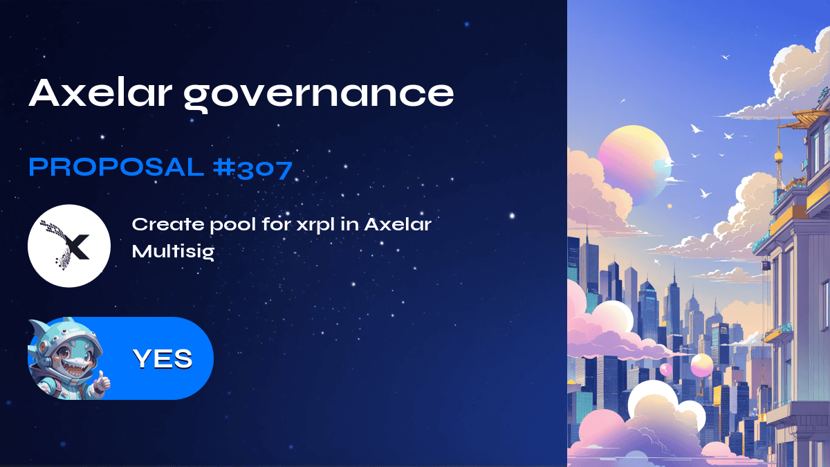Axelar governance. Proposal №307