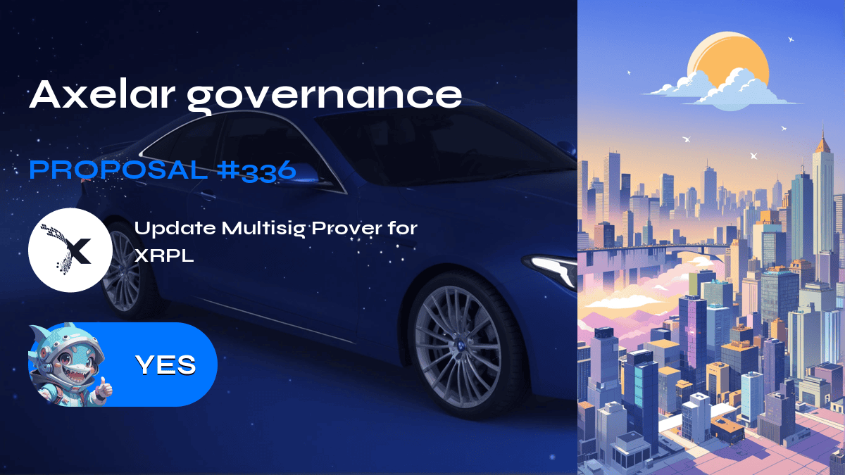Axelar governance. Proposal №336