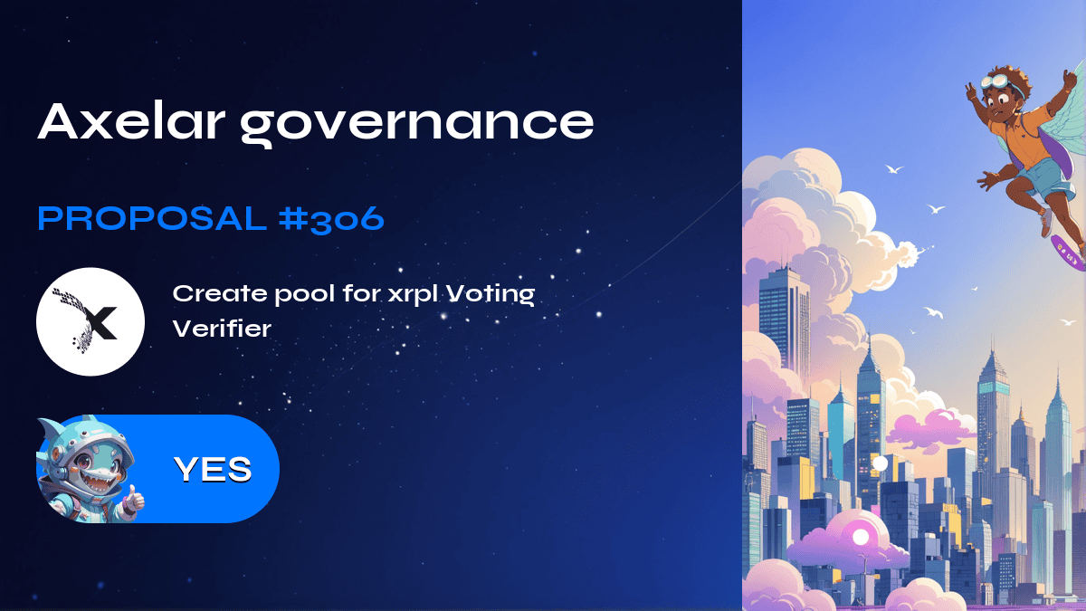 Axelar governance. Proposal №306