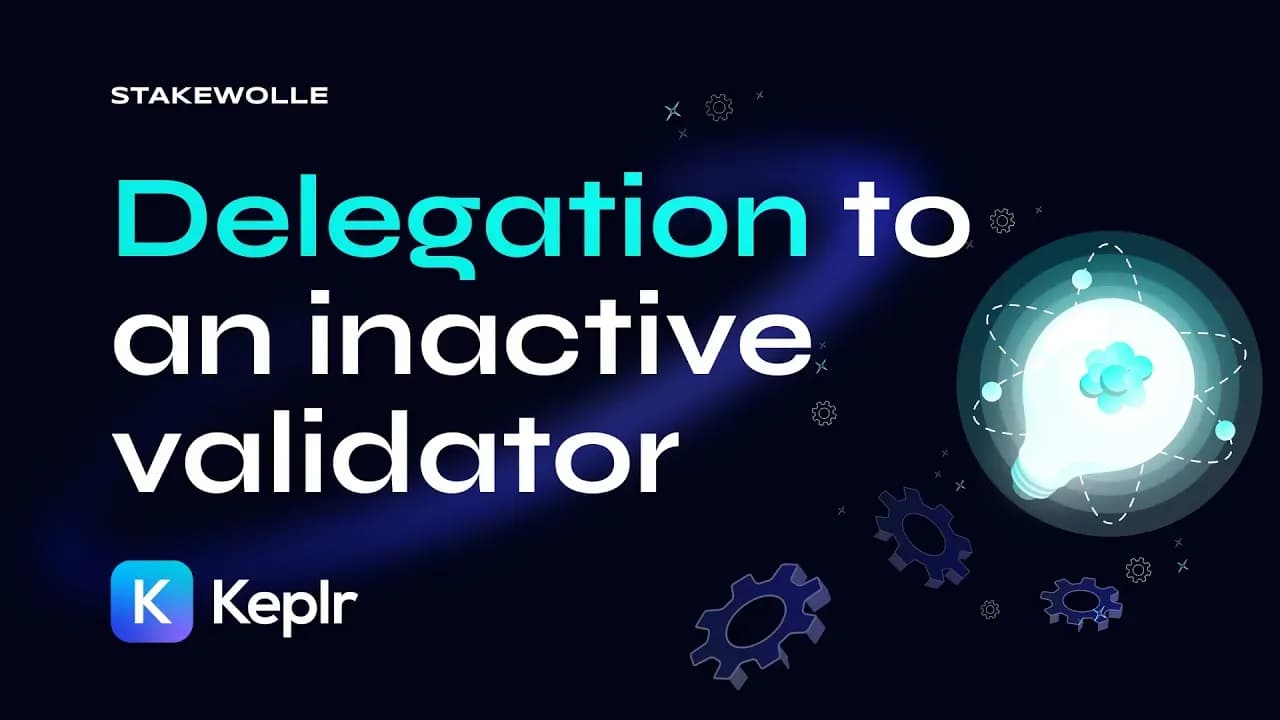 Delegation to an inactive validator in Keplr