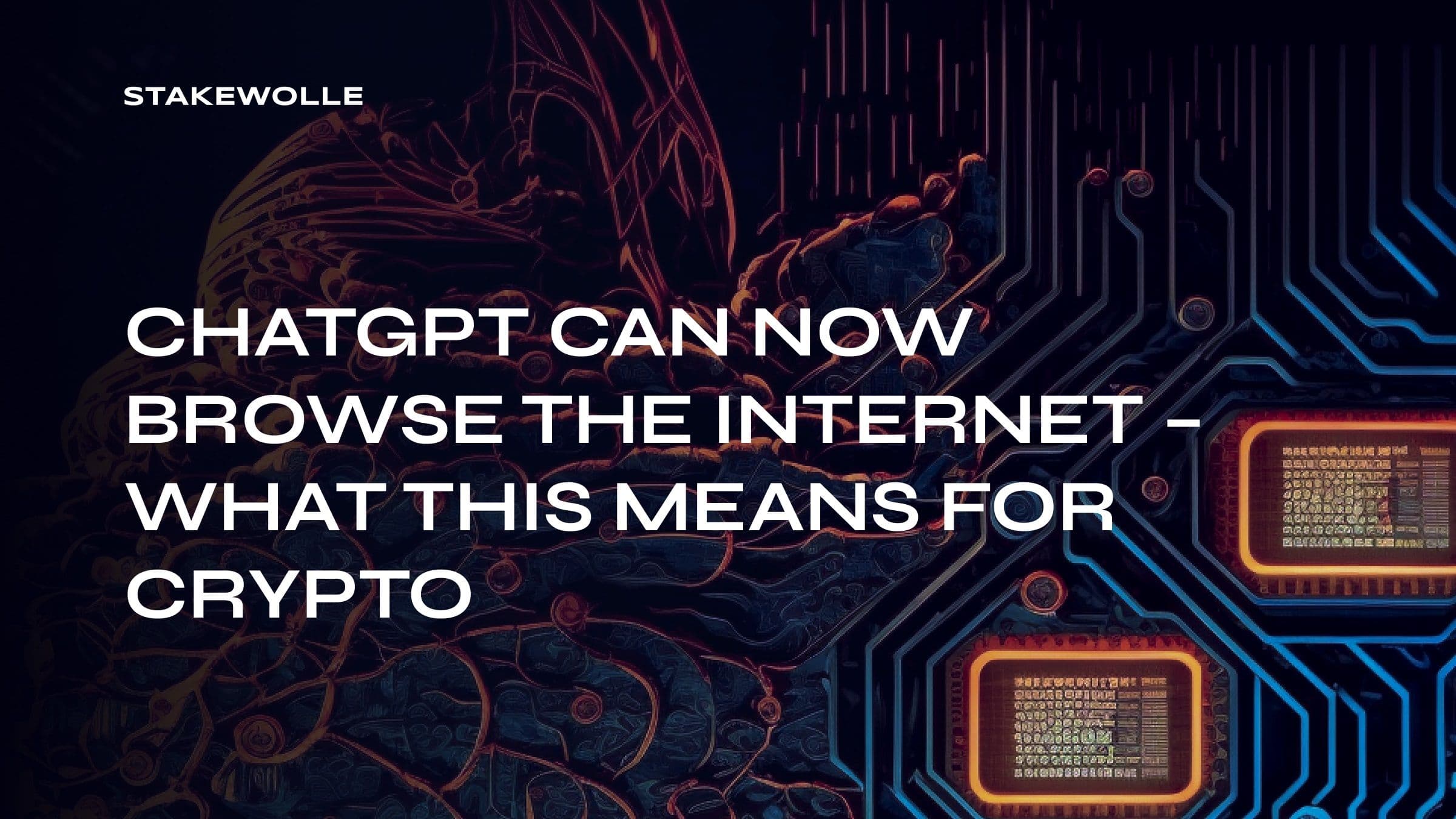 ChatGPT Can Now Browse The Internet – What This Means For Crypto