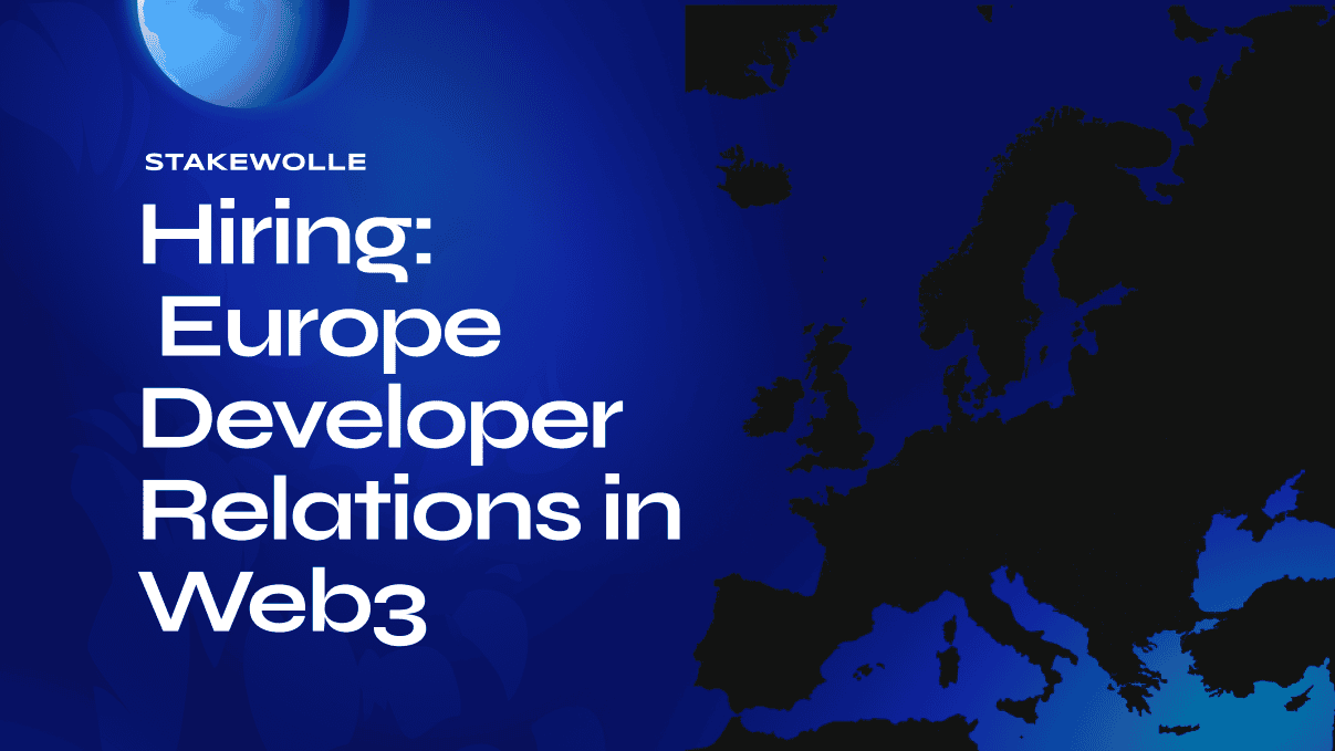 Hiring: Europe Developer Relations in Web3