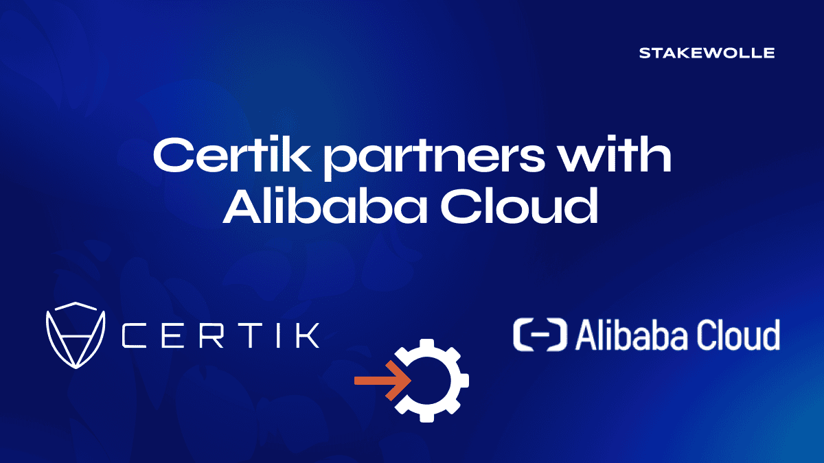 CertiK Partners with Alibaba Cloud to Bring Blockchain Security to the Cloud