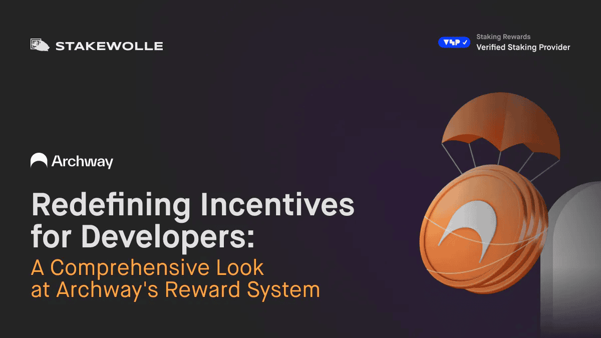 Redefining Incentives for Developers: A Comprehensive Look at Archway’s Reward System