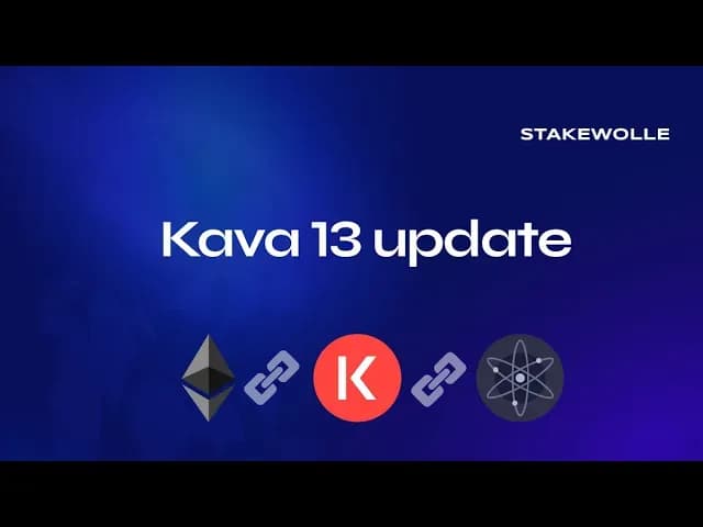 Kava Update to version 13 - Stakewolle News#32